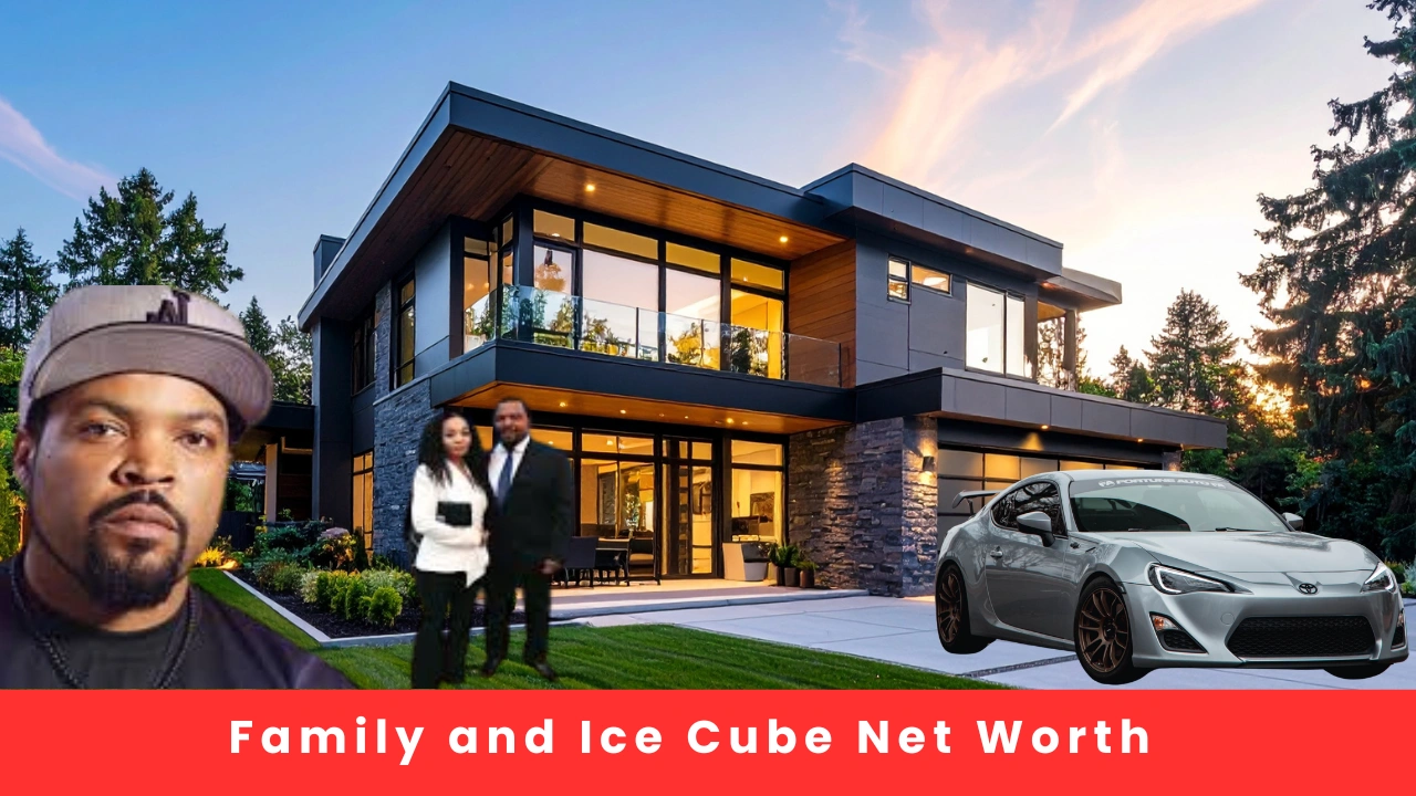 Family and Ice Cube Net Worth