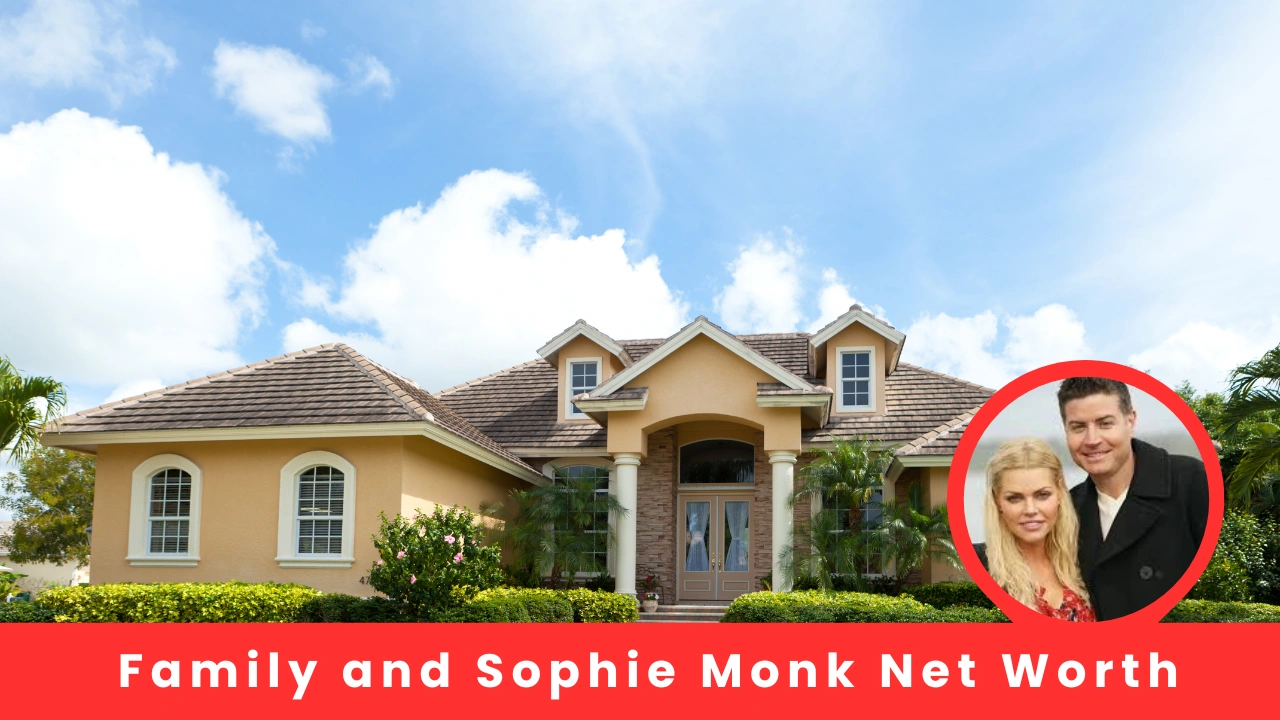 Family and Sophie Monk Net Worth